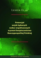 Potencjał wojsk lądowych wobec współczesnych wyzwań bezpieczeństwa Rzeczypospolitej Polskiej - mobi, epub, pdf