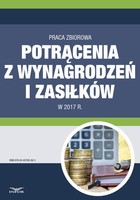 Potrącenia z wynagrodzeń i zasiłków w 2017 r. - pdf