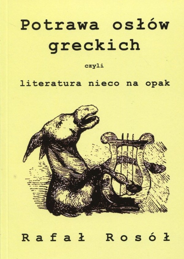 Potrawa osłów greckich czyli literatura nieco na opak