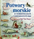 Okładka:Potwory morskie ze średniowiecznych i renesansowych map 
