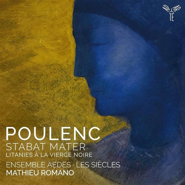 Poulenc: Stabat Mater, Litanies A La Vierge Noire