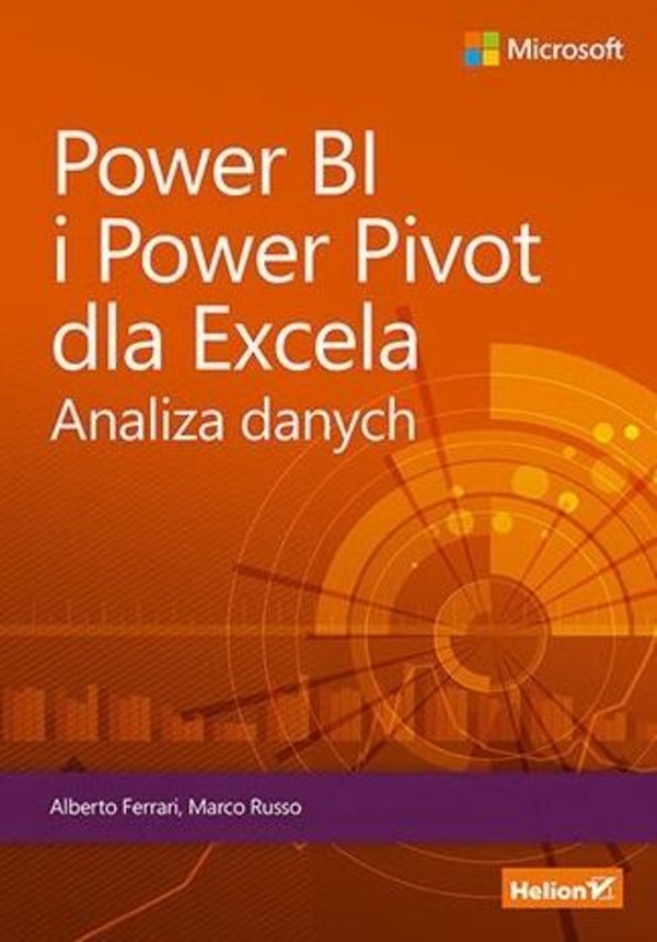Power BI i Power Pivot dla Excela Analiza danych