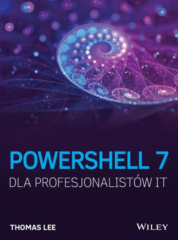 PowerShell 7 dla Profesjonalistów IT - pdf