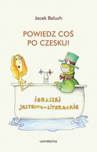 Powiedz coś po czesku! - pdf Igraszki językowo-literackie