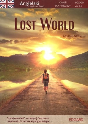 Powieść dla młodzieży Lost World Angielski z ćwiczeniami