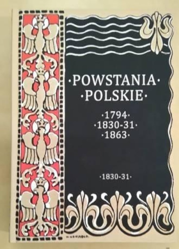Powstania Polskie 1797; 1830-31; 1863