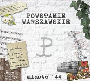 Powstanie Warszawskie - Miasto `44
