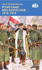 Powstanie Wielkopolskie 1918-1919 - mobi, epub