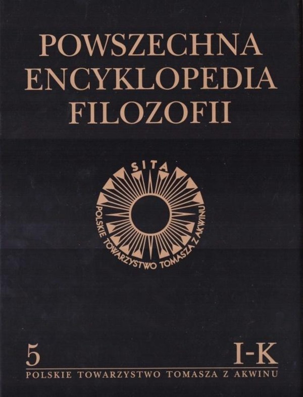 Powszechna Encyklopedia Filozofii Tom 5 I-K
