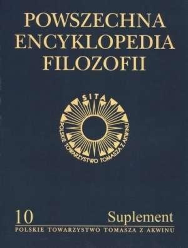 Powszechna Encyklopedia Filozofii Tom 10 (Suplement)