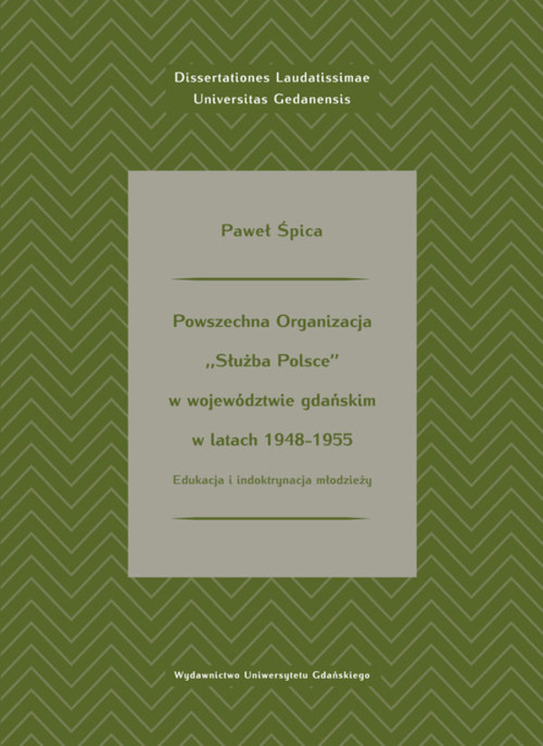 Powszechna Organizacja `Służba Polsce` w województwie gdańskim w latach 1948-1955