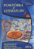 Powtórka z literatury Liceum Technikum 3. Dwudziestolecie międzywojenne Literatura Współczesna (zestaw lektur 2008/2009)