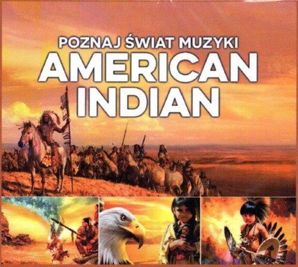 Poznaj świat muzyki. American Indian