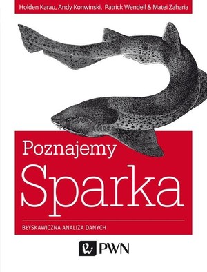 Poznajemy Sparka Błyskawiczna analiza danych