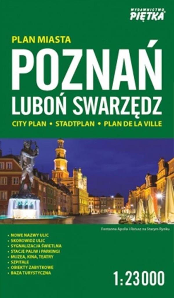 Poznań, Luboń, Swarzędz Plan miasta Skala: 1:23 000