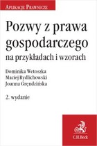 Pozwy z prawa gospodarczego na przykładach i wzorach. Wydanie 2