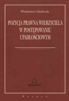 Pozycja prawna wierzyciela w postepowaniu upadłościowym