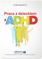 Praca z dzieckiem z ADHD - pdf