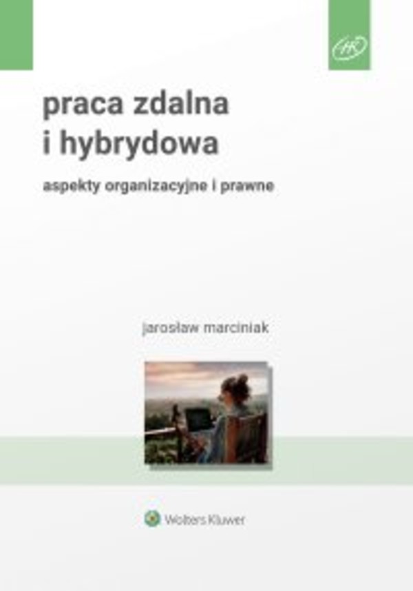 Praca zdalna i hybrydowa. Aspekty organizacyjne i prawne - epub, pdf 1