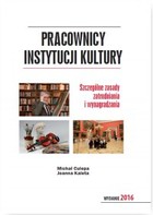 Pracownicy instytucji kultury. Szczególne zasady zatrudniania i wynagradzania