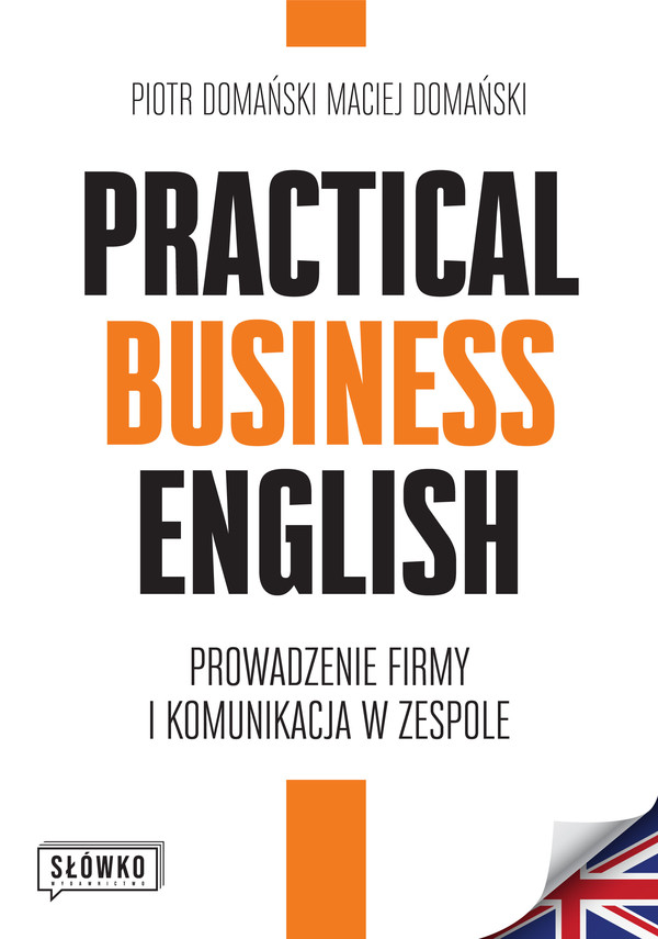 Practical business english Prowadzenie firmy i komunikacja w zespole
