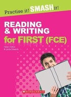 Practice It! Smash It!Reading&Writing for FCE