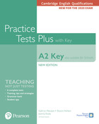 Practice Tests Plus A2 Key. Cambridge Exams 2020 (Also for Schools). Students Book + key