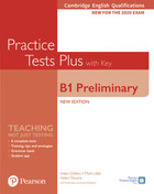 Practice Tests Plus B1 Preliminary. Cambridge Exams 2020. Students Book + key