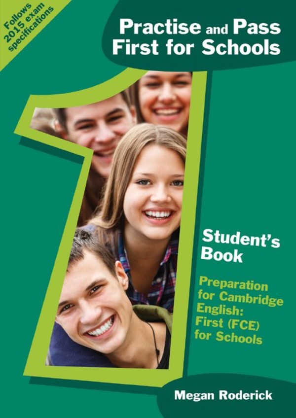 Practise and Pass First for Schools. Student`s Book Podręcznik Preparation for Cambridge English: First (FCE) for Schools