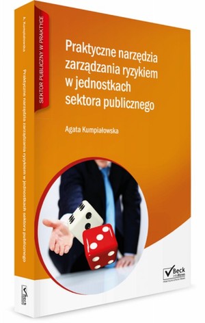 Praktyczne narzędzia zarządzania ryzykiem w jednostkach sektora publicznego