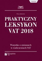 Praktyczny leksykon VAT 2018 - pdf Wszystko o zmianach w rozliczeniach VAT