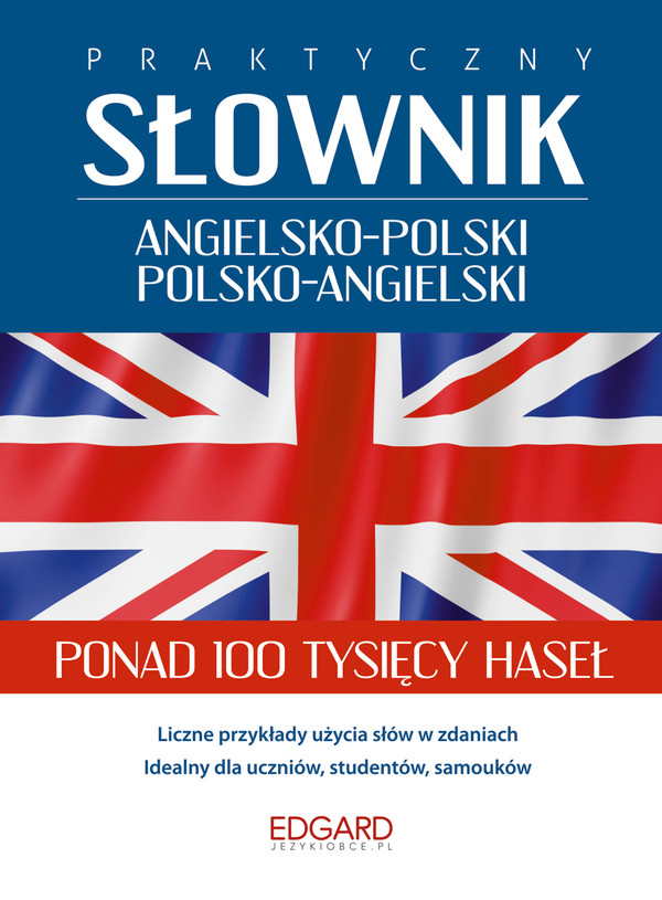 Praktyczny słownik angielsko-polski i polsko-angielski