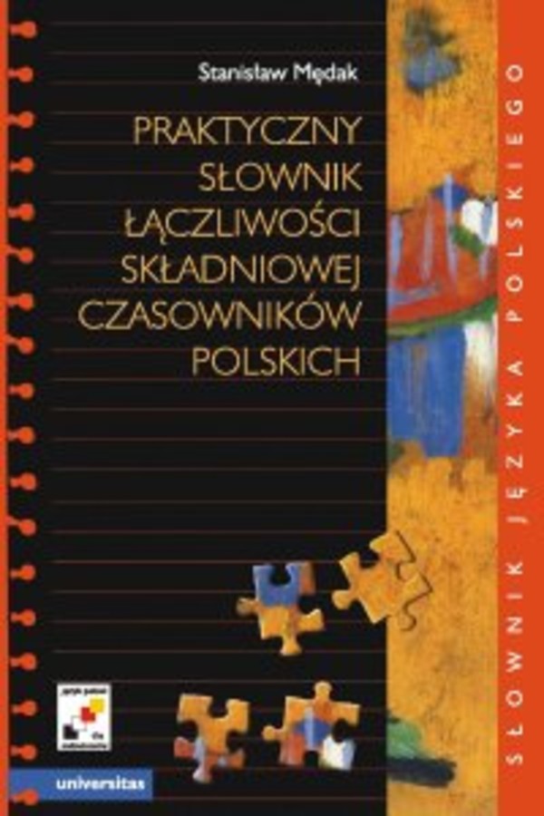 Praktyczny słownik łączliwości składniowej czasowników polskich - pdf