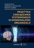 Praktyka zarządzania systemowego w doskonaleniu organizacji - pdf