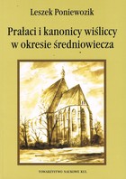 Prałaci i kanonicy wiśliccy w okresie średniowiecza