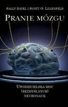 Pranie mózgu - mobi, epub Uwodzicielska moc (bezmyślnych) neuronauk