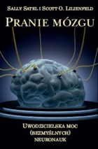 Pranie mózgu, Uwodzicielska moc (bezmyślnych) neuronauk - mobi, epub