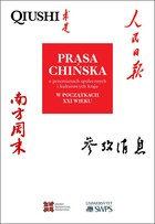 Okładka:Prasa chińska o przemianach społecznych i kulturowych kraju w początkach XXI wieku 