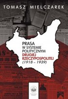 Prasa w systemie politycznym drugiej Rzeczypospolitej (1918-1939) - pdf