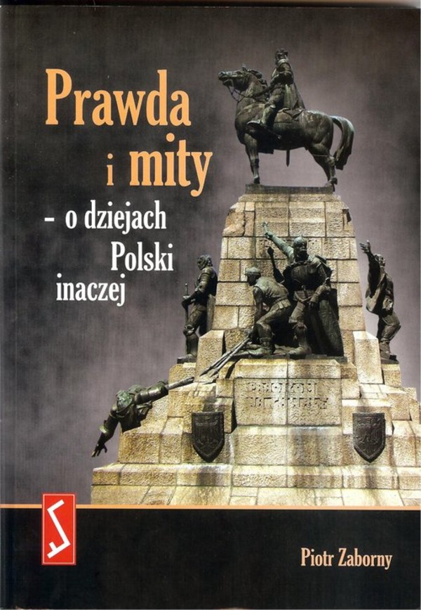 Prawda i mity o dziejach Polski inaczej