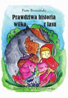 Prawdziwa historia wilka z lasu - epub, pdf
