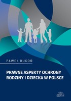 Prawne aspekty ochrony rodziny i dziecka w Polsce - pdf