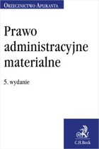 Prawo administracyjne materialne Orzecznictwo Aplikanta