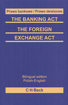 Prawo bankowe. Prawo dewizowe / The Banking Act. The Foreign Exchange Act