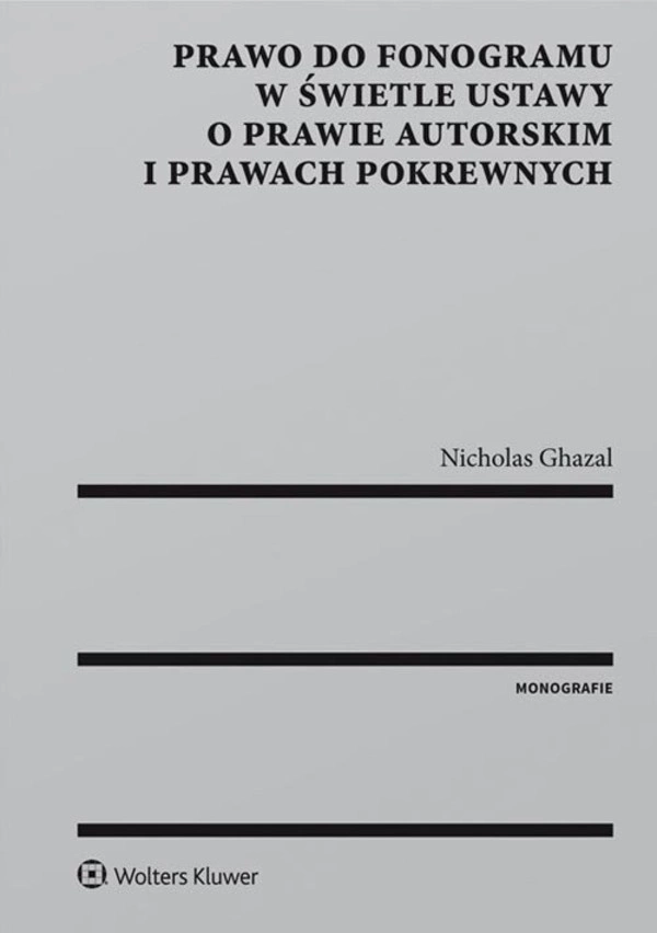 Prawo do fonogramu w świetle ustawy o prawie autorskim i prawach pokrewnych