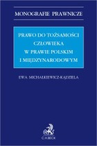 Okładka:Prawo do tożsamości człowieka w prawie polskim i międzynarodowym 