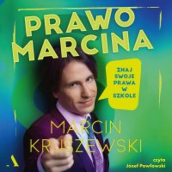 Prawo Marcina. Znaj swoje prawa w szkole - Audiobook mp3
