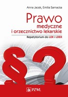 Prawo medyczne i orzecznictwo lekarskie - mobi, epub Repetytorium do LEK i LDEK