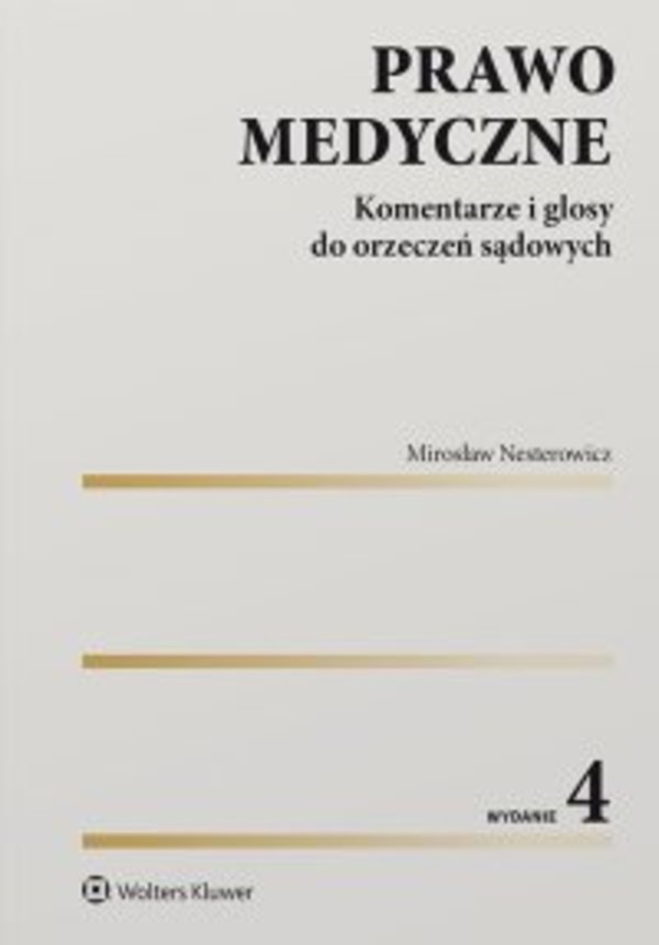 Prawo medyczne Komentarze i glosy do orzeczeń sądowych - pdf