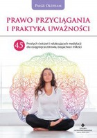 Prawo Przyciągania i praktyka uważności - mobi, epub, pdf 45 prostych ćwiczeń i relaksujących medytacji dla osiągnięcia zdrowia, bogactwa i miłości